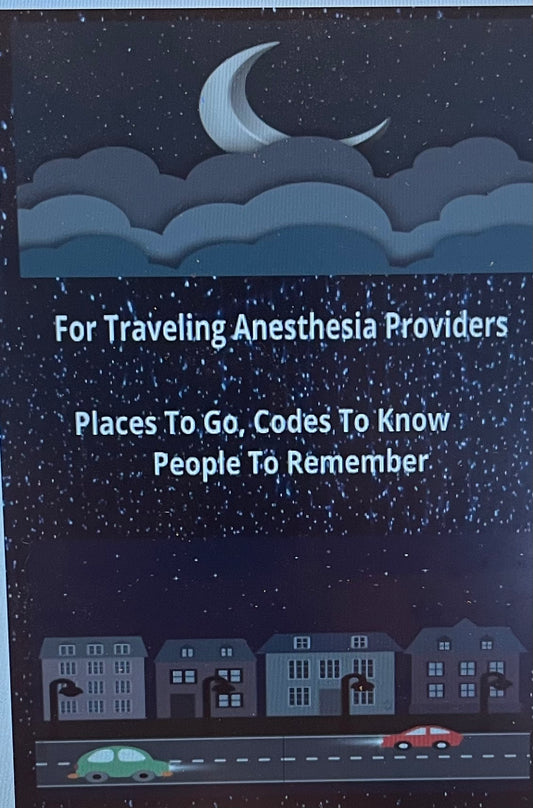 For Traveling Anesthesia Providers